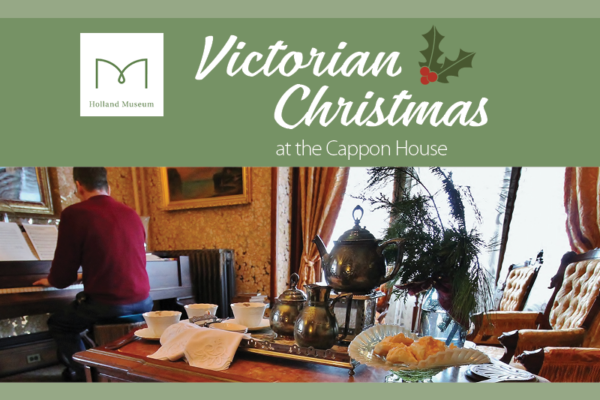 Holland Museum Family Program, Victorian Christmas at the Cappon House