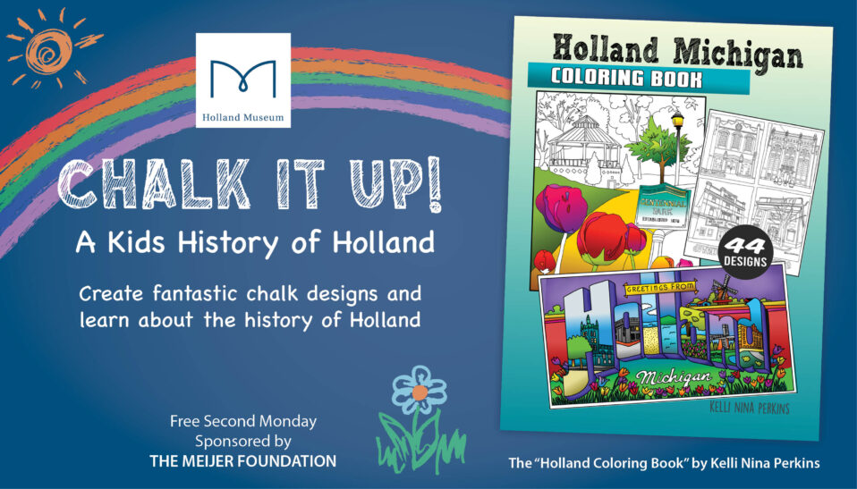 Holland Museum Family Program: Chalk It Up! A Kids History of Holland