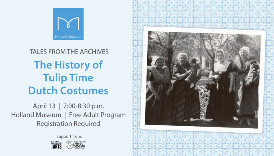Holland Museum Tales from the Archives Series