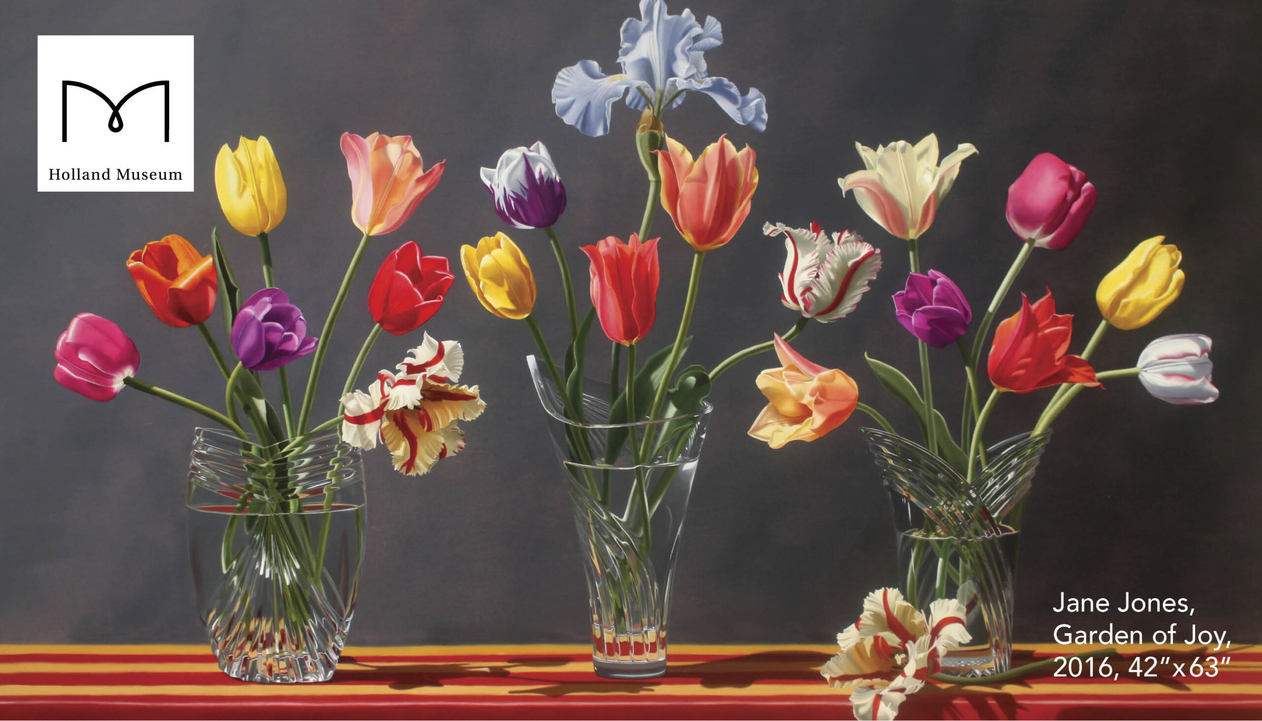 Cultivating the Dutch Tradition in the 21st Centure: Jane Jones' Hyperrealist Floral Paintings at the Holland Museum May 5-July3, 2023