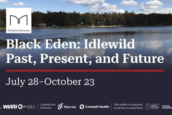 Picture of Lake Idlewild, 2022, with the exhibit title, Black Eden: Idlewild Past, Present, and Future