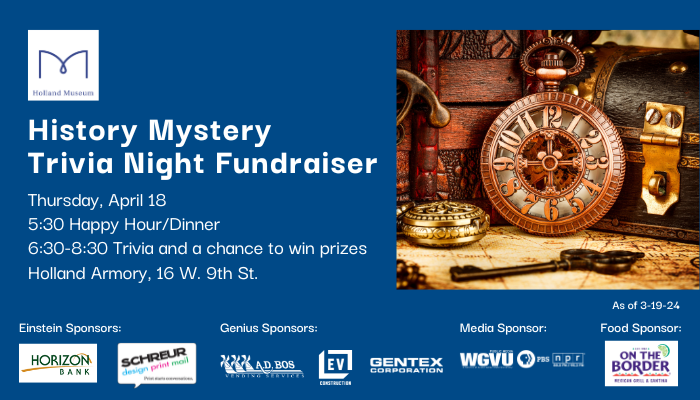 Graphic for the Holland Museum 2024 History Mystery Trivia Night fundraising event happening on April 18, 2024
