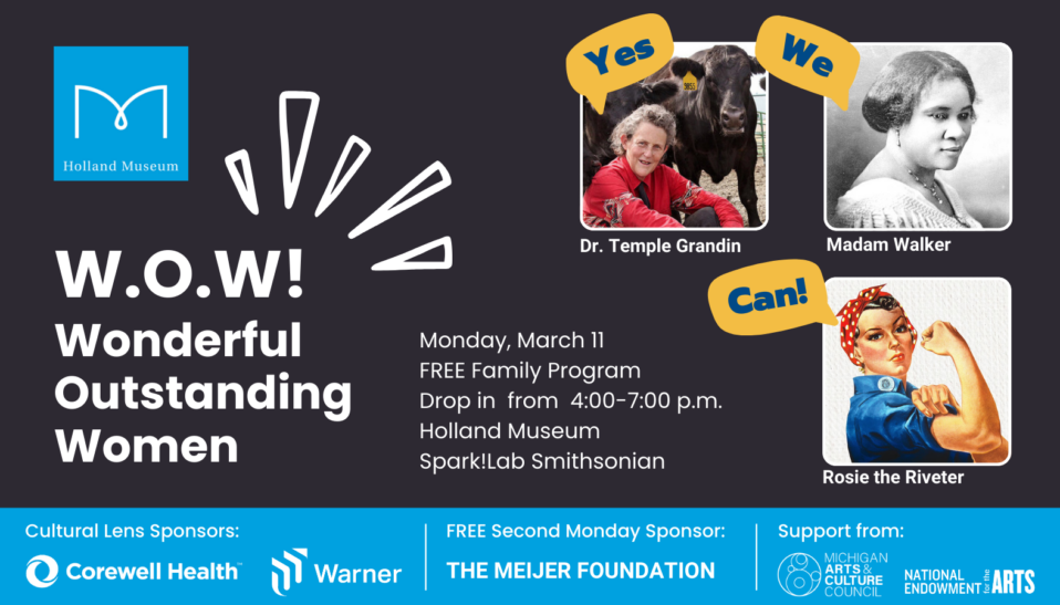 Informational graphic for the Holland Museum family program, "W.O.W! Wonderful Outstanding Women," taking place on March 22, 2024.