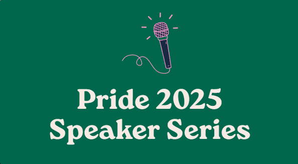 2025 Pride Speaker Series
