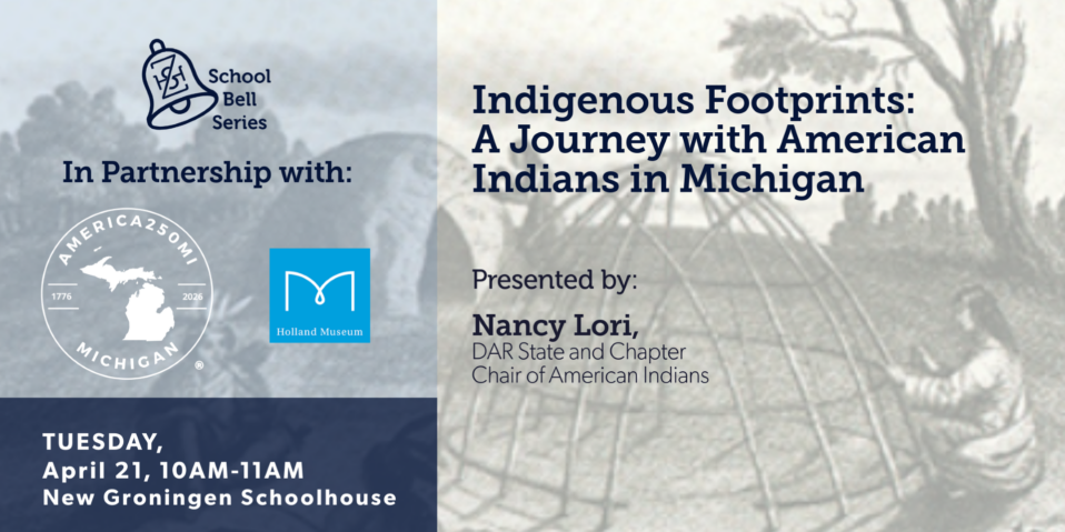 Indigenous Footprints: A Journey with American Indians in Michigan